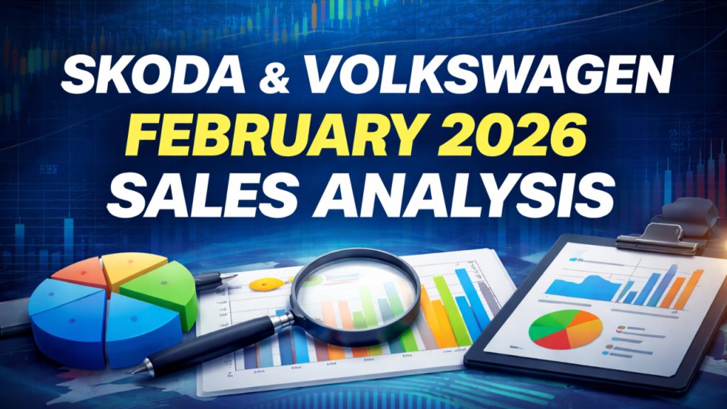 Skoda & Volkswagen February 2026 Sales Analysis