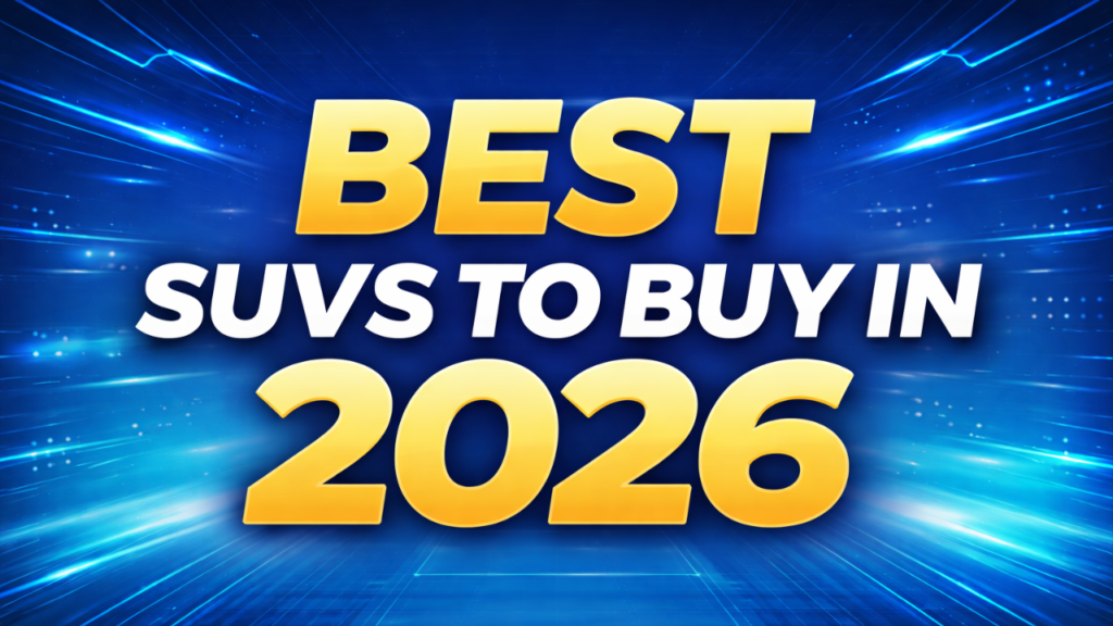 Best SUVs to Buy in 2026