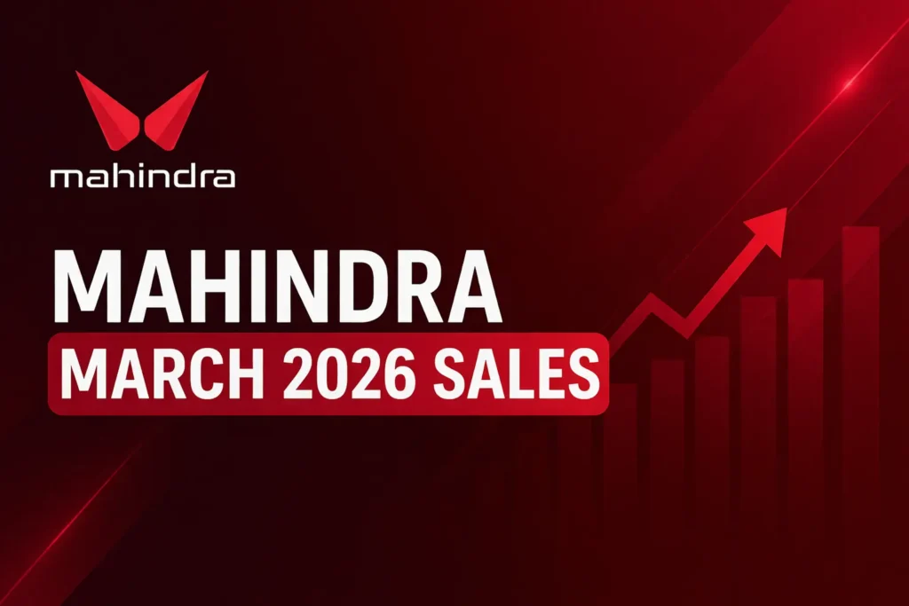 Mahindra March 2026 Sales