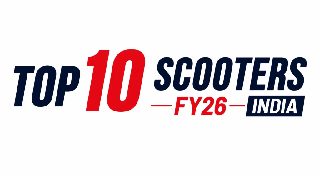 Top 10 Scooters FY26 India
