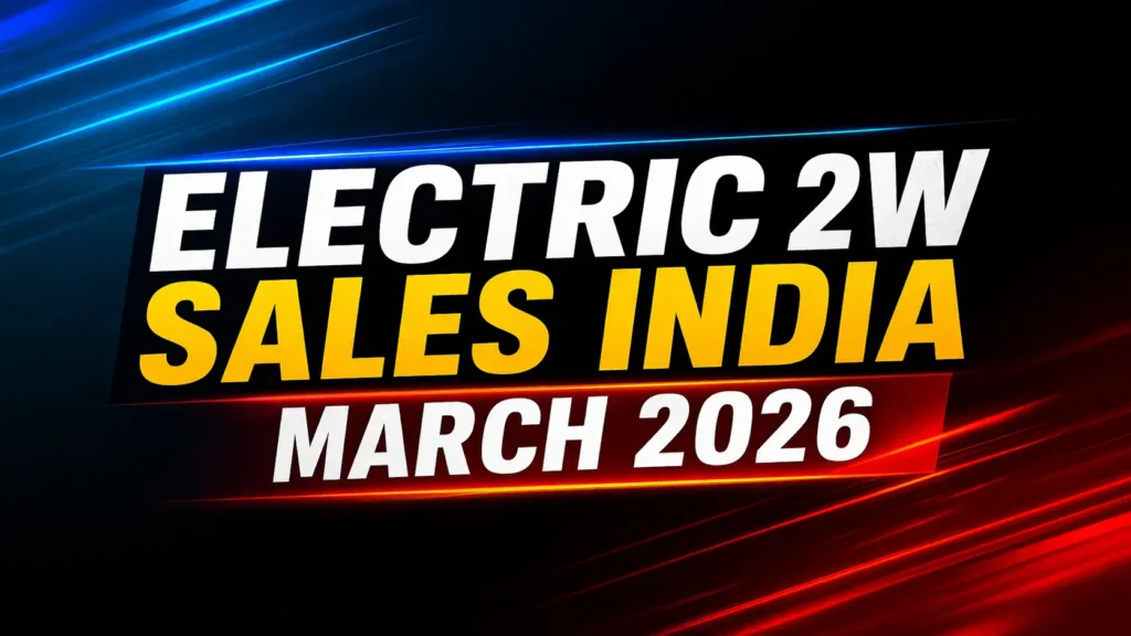 Electric 2W Sales India March 2026