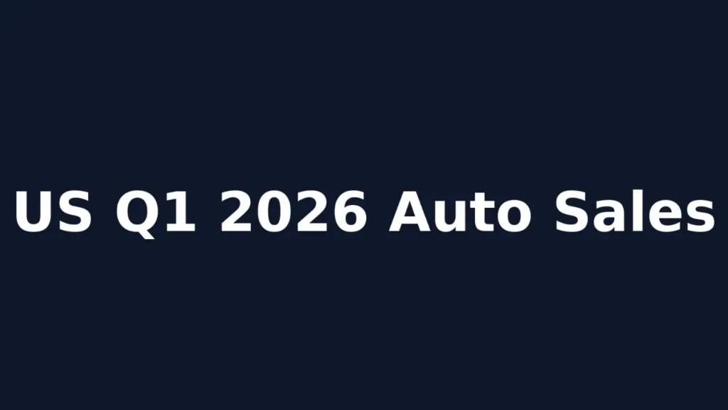 Q1 2026 Auto Sales