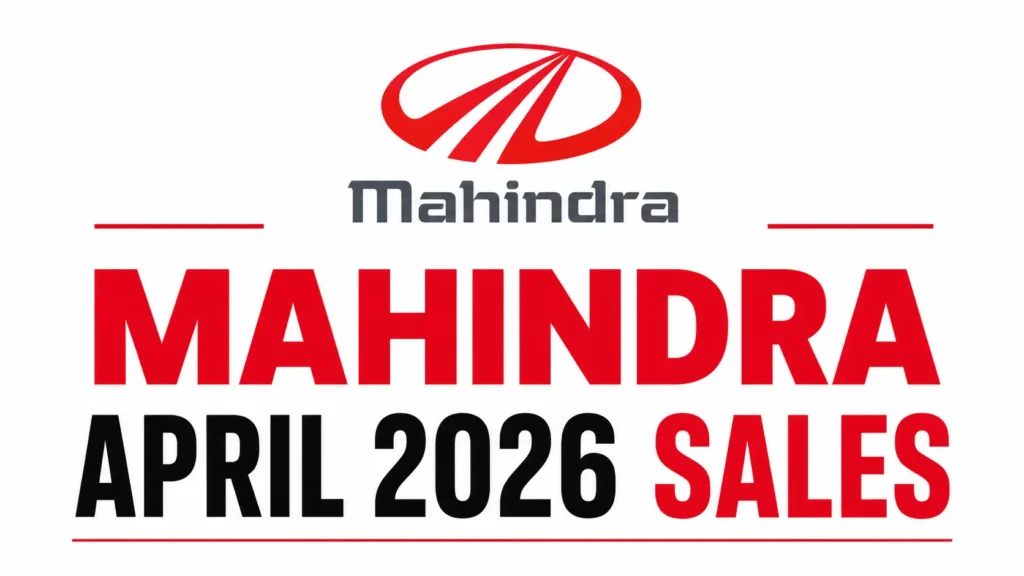 Mahindra April 2026 Sales